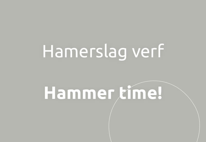 Hamerslag verf, Hammer time!