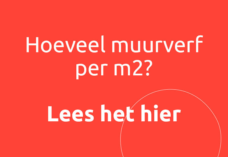 Hoeveel muurverf per m2? Lees het hier