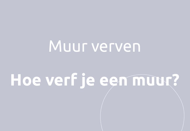 Muur verven, hoe verf je een muur?