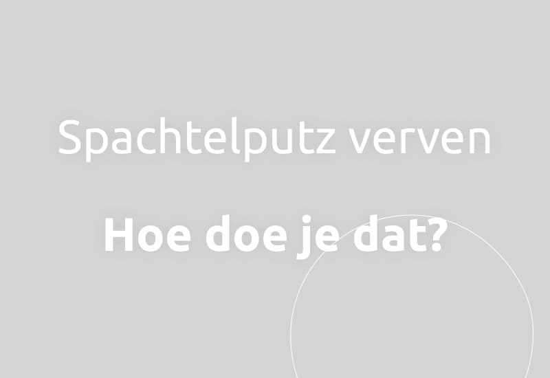 Spachtelputz verven, hoe doe je dat?