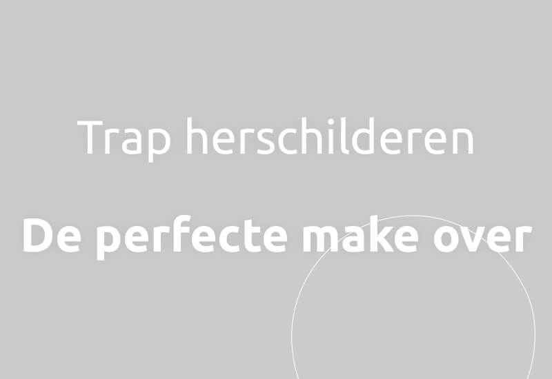 Trap herschilderen, de perfecte make over.