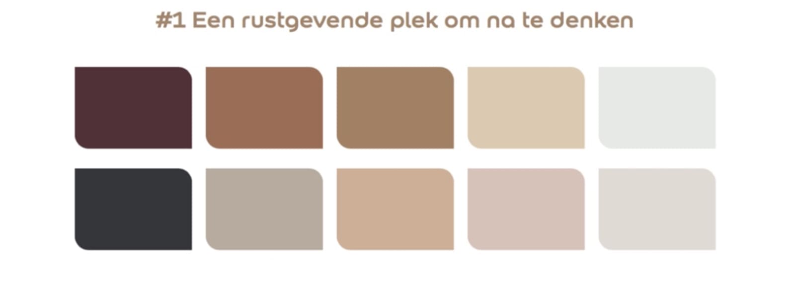 Het "think" kleurpallet, een rustgevende plek om na te denken.