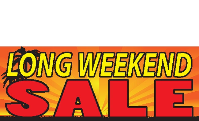 Long Weekend Sale Signs