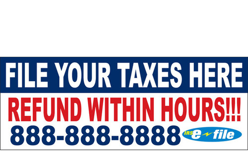 Income Tax Banners-Vinyl-Outdoor 2400