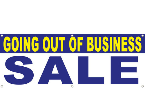Going out of business vinyl banner with hem and grommets