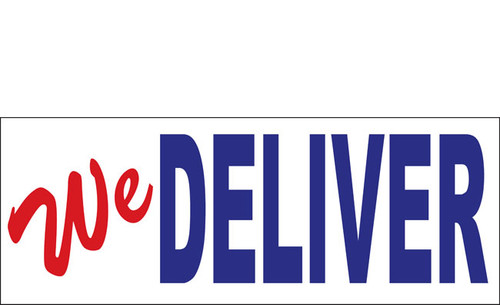 We Deliver Vinyl Banner Sign Style 1100