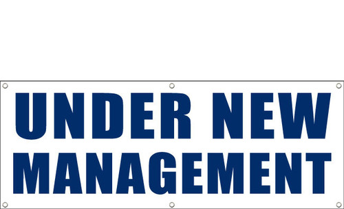 Under New Management Banner, Outdoor with hem and grommets
