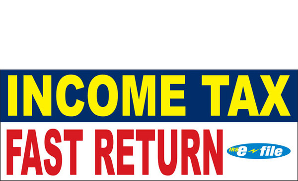 Income Tax Banners-Vinyl-Outdoor 1400