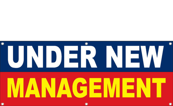 Under New Management Banner with hem and grommets