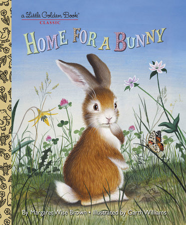 little golden book cover of home for a bunny illustrated by garth williams
