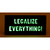 Buy a Legalize Everything! Glow in the Dark Pin Online from Tree Huggers