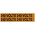 NSI VM-B-7 Voltage Marker Label, Medium, 240 Volts (4 Per Card), 4.5-In Wide X 1-In Tall