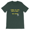 Forest Green come to the math side we have pi funny pun star wars inspired t-shirt