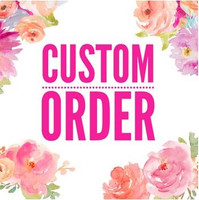 Custom Order