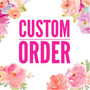 Custom Order