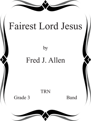 Fairest Lord Jesus TRN Music Publisher