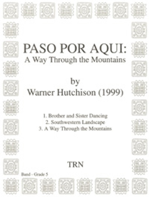 Paso Por Aqui: A Way Through The Mountains