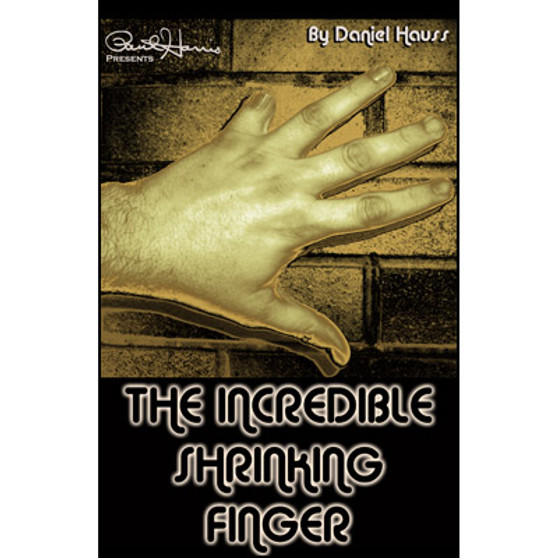 Paul Harris Presents Incredible Shrinking Finger by Dan Hauss - Trick