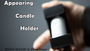 Appearing Candle Holder by Menzi Magic