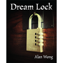 Dream Lock by Alan Wong - Trick