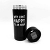 Boston Warehouse Stainless Steel Travel Tumbler, Why Limit Happy