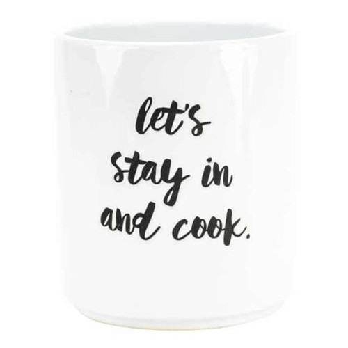 Utensil Holder Let's Stay In and Cook 