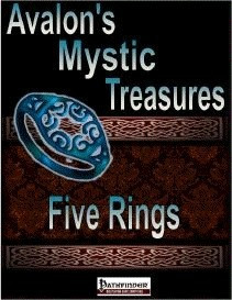 Pathfinder Magic Rings Avalon’s Mystic Treasures, Five Rings PDF