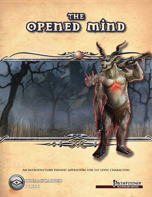 The Opened Mind PDF fantasy book cover, featuring a horned creature with a sword, set in a dark forest, an introductory psionic adventure for Pathfinder RPG from Dreamscarred Press, suitable for 1st level characters.