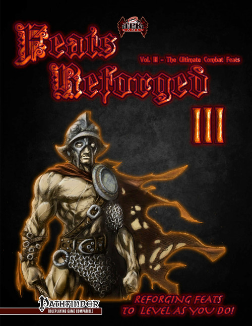 Feats Reforged III: Feats of Ultimate Combat PDF by TPK Games, a digital download featuring fantasy roleplaying combat feats, scalable for character growth in Pathfinder roleplaying games.