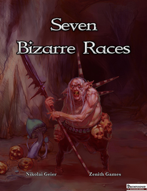 Seven Bizarre Races PDF cover features a muscular, shirtless Bunnytuar with long hair and sword, standing in a dark cave surrounded by skulls, published by Zenith Games and Pathfinder.