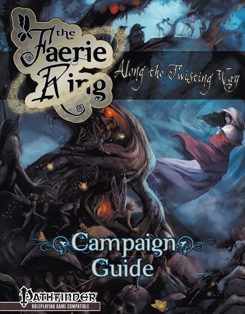 The Faerie Ring: Along the Twisting Way Campaign Guide PDF, a 128-page Pathfinder PDF featuring cover art with fey lords, a woman in a red dress, and the Pathfinder logo on a fantasy setting background.