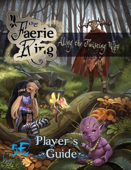 DUNGEONS & DRAGONS 5E PDF. 'Along the Twisting Way: The Faerie Ring Player's Guide.' Cover art features a purple and blue forest scene with faerie characters, title text, and 5E logo.