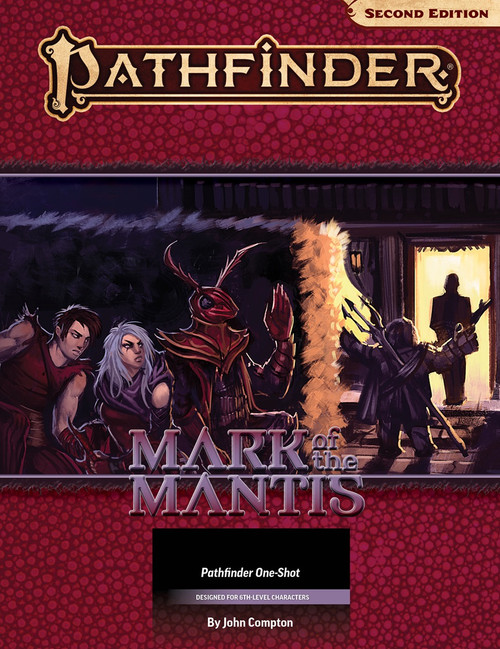 Pathfinder One-Shot #4: Mark of the Mantis, by John Compton. Cover image depicts a group of Red Mantis Assassins sneaking up on to victims, seen in silhouette against an open door in the background.
