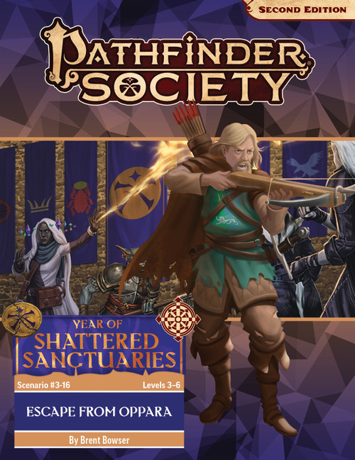 Pathfinder Society Scenario #3-16: Escape from Oppara (Pathfinder Society 2e) by Brent Bowser, Year of Shattered Sanctuaries Levels 3-6; an adventurer weilding a crossbow shouts an order over the scene of a scarred hobgoblin and an oread mage defending the Pathfinder Grand Lodge from an unseen assailant.