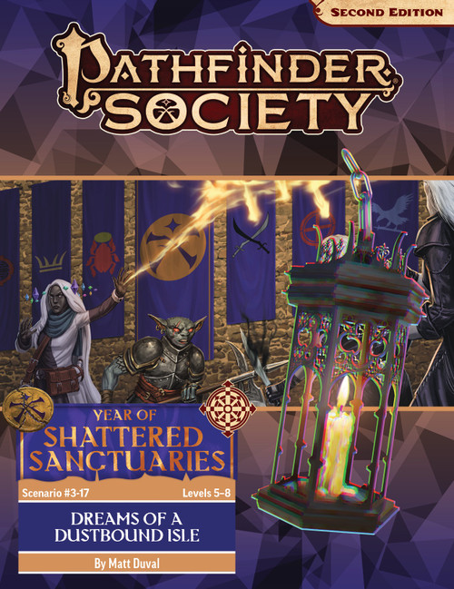 Pathfinder Society Scenario #3-17: Dreams of a Dustbound Isle (Pathfinder Society 2e) by Matt Duval, Year of Shattered Sanctuaries Levels 5-8; a lit lantern hangs ominiously over the scene of a scarred hobgoblin and an oread mage defending the Pathfinder Grand Lodge from an unseen assailant.