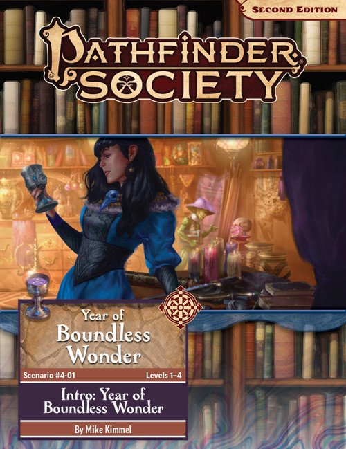 Pathfinder Society Intro: Year of Boundless Wonder (Pathfinder Society 2e) by Mike Kimmel Year of Boundless Wonder Level 1-4; framed by a decorative boarder of books, a human adventurer and her fungus leshy companion admire a room full of magical artifacts. 
