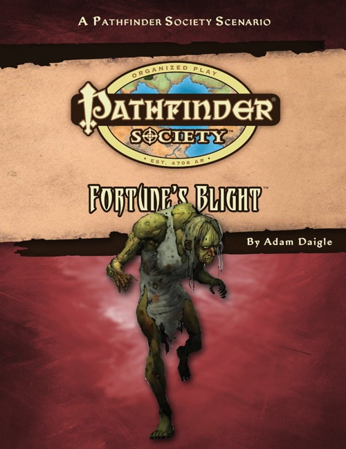 Pathfinder Society Scenario #50: Fortune's Blight (PFRPG) PDF cover shows the Pathfinder Society logo and scenario title above an image of a hunched over hag-like humanoid with green skin and dressed in a ragged gown.