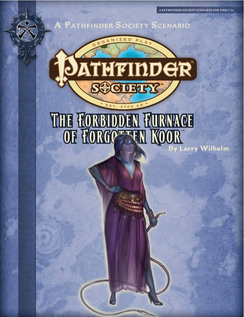 Pathfinder Society Scenario #2-18: The Forbidden Furnace of Forgotten Koor (PFRPG) PDF cover shows the Pathfinder Society logo and scenario title above a blue-skinned woman wearing a gauzy purple dress and holding a whip.