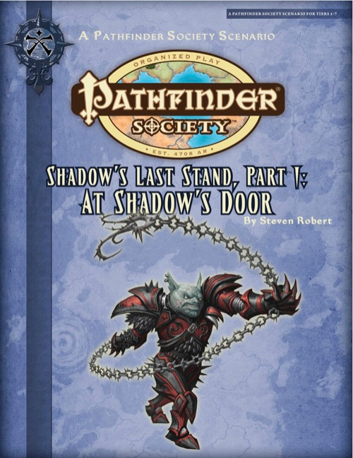 Pathfinder Society Scenario #2-23: Shadow's Last Stand—Part I: At Shadow's Door cover shows the Pathfinder Society logo and scenario title above a blue-furred humanoid with pointed ears, wearing bulky red armor and wielding a long spiked chain.