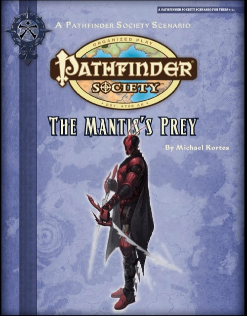 Pathfinder Society Scenario #2-26: The Mantis's Prey cover shows the Pathfinder Society logo and scenario title above a humanoid dressed in red armor with a mantis-like mask and helmet, holding two curved jagged swords.