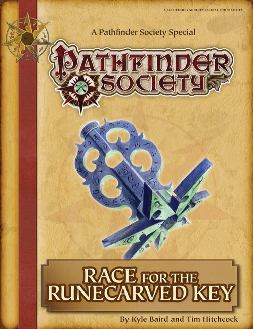 Pathfinder Special: Race for the Runecarved Key. By Kyle Baird and Tim Hitchcock. Al illustration of an elaborate key, but instead of a normal notched end, it has a star-shaped symbol.