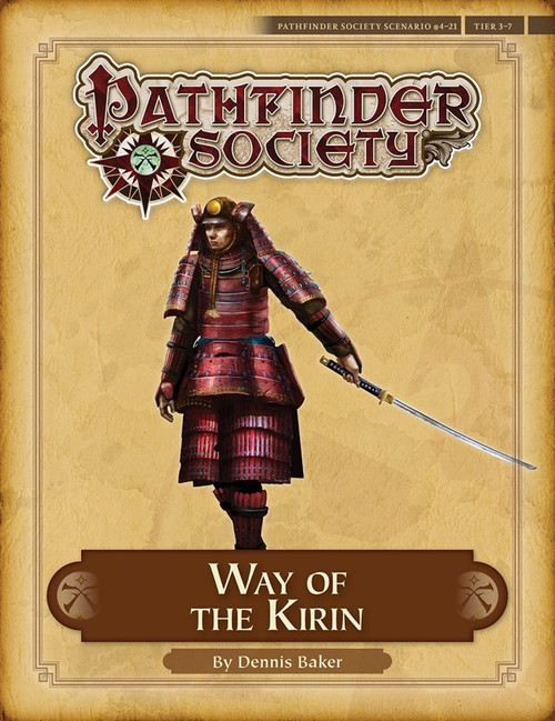 Pathfinder Society Scenario #4–21: Way of the Kirin. By Dennis Baker. A warrior in red lamellar armor stand with sword drawn.