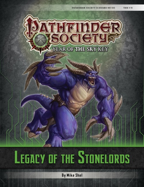 Pathfinder Society Scenario #6–00: Legacy of the Stonelords (PFRPG) PDF (Pathfinder Society 1e, Year of the Sky Key) by Mike Shel; cover depicts a horned purple demon in mid-run, bringing one of its massive arms down in a slash. 