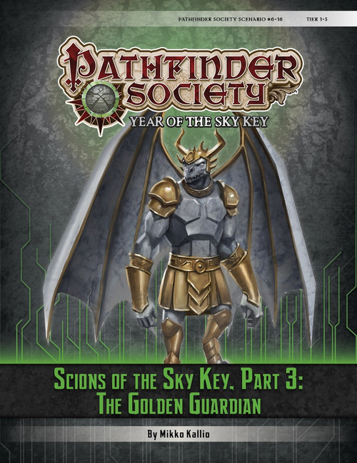 Pathfinder Society Scenario #6–16: Scions of the Sky Key, Part 3: The Golden Guardian (PFRPG) PDF (Pathfinder Society 1e, Year of the Sky Key) by Mikko Kallio; cover depicts a humanoid dragonkin seemingly made of solid marble with golden accents