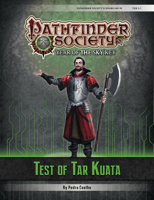 Pathfinder Society Scenario #6–19: Test of Tar Kuata (PFRPG) PDF (Pathfinder Society 1e, Year of the Sky Key) by Pedro Coelho; cover depicts a human warrior with three distinct scars over one eye, dressed in armor adorned with the icon of a spider and weilding a battleaxe, gesturing with his free hand as though to welcome someone to join him.