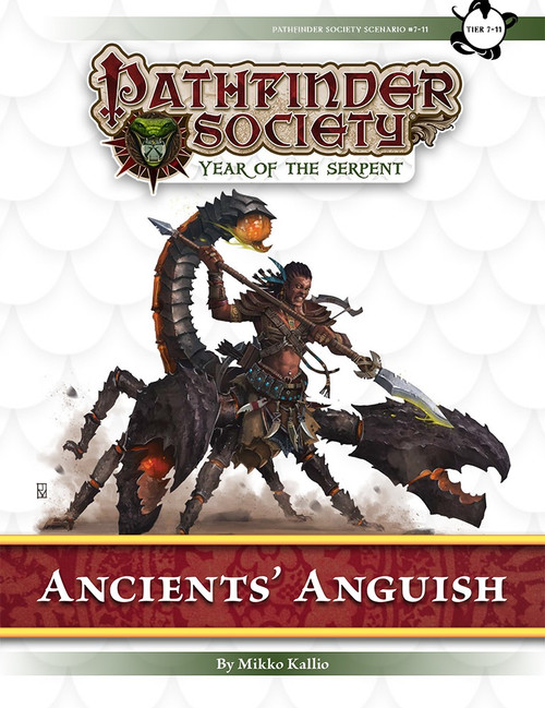 Pathfinder Society Scenario #7–11: Ancients' Anguish cover shows a monster with the body of a dark-colored scorpion and a human torso armed with a spear extending up from where the scorpion’s head should be.