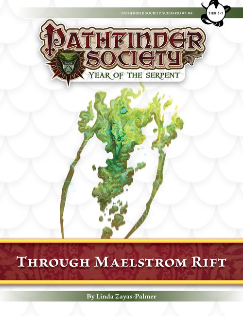 Pathfinder Society Scenario #7–99: Through Maelstrom Rift (PFRPG) PDF cover shows a vaguely humanoid figure made of green and yellow smoke that has two long arms shaped like long curving blades.