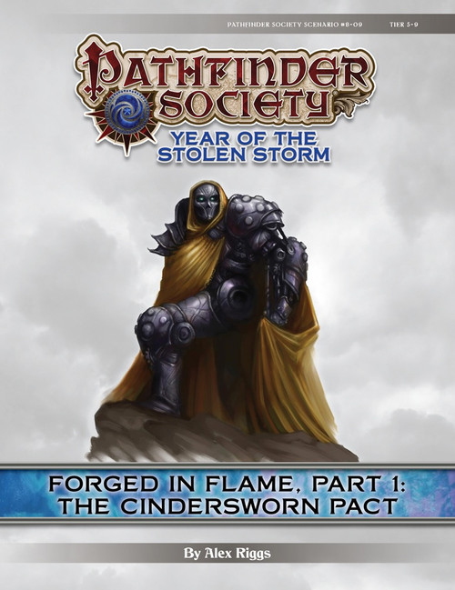 Pathfinder Society Scenario #8-09—Forged in Flame, Part 1: The Cindersworn Pact (PFRPG) PDF cover shows a heavily armored humanoid wearing a yellow cloak.