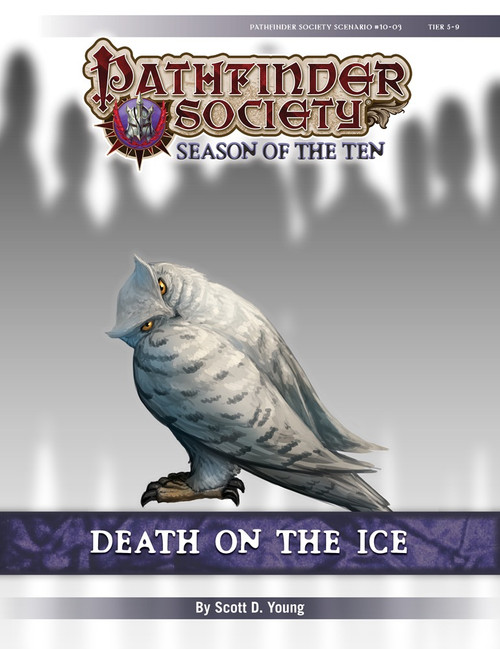 Pathfinder Society Scenario #10-03: Death On The Ice. By Scott D. Young. A snowy owl stands with its head tilted and turned toward the viewer.