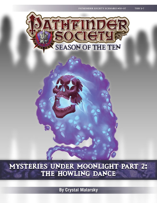 Pathfinder Society Scenario #10-07: Mysteries Under Moonlight, Part 2: The Howling Dance. By Crystal Malarsky. A flying skull with shining eyes floats in a cloud of screaming souls.